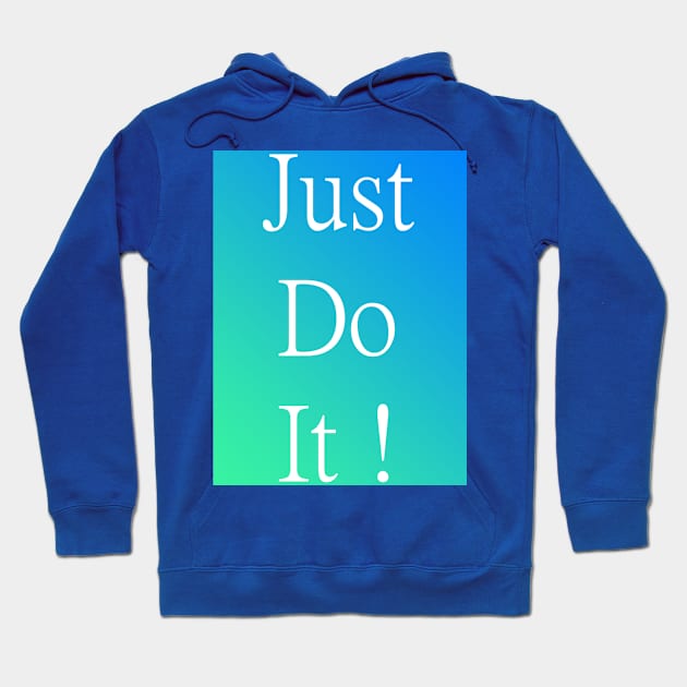 Do It Hoodie by AttaAmir